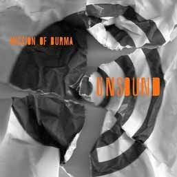 MISSION OF BURMA – unsound (CD, LP Vinyl)