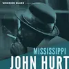 MISSISSIPI JOHN HURT – worried blues (LP Vinyl)