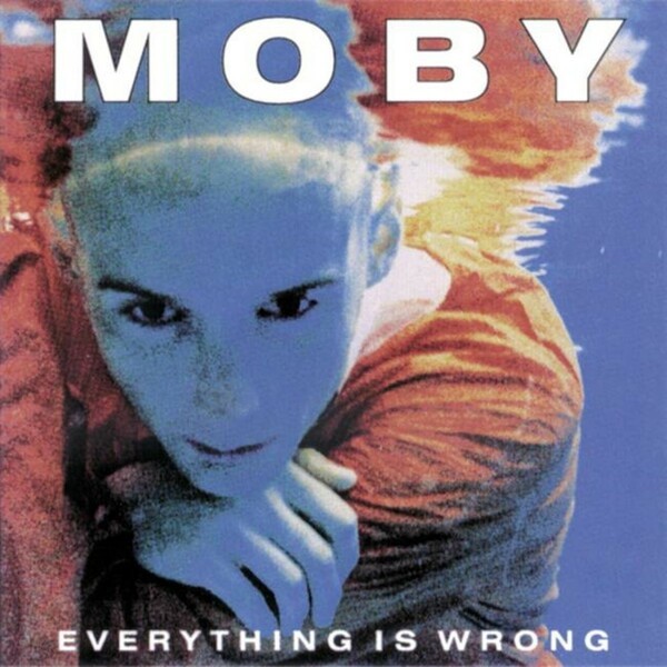 MOBY, everything is wrong cover