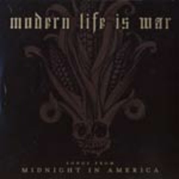 MODERN LIFE IS WAR – midnight in america (CD)