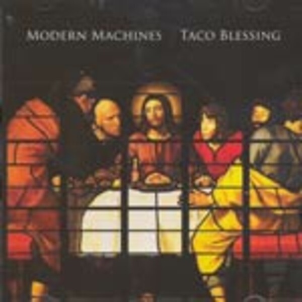 Cover MODERN MACHINES, taco blessing