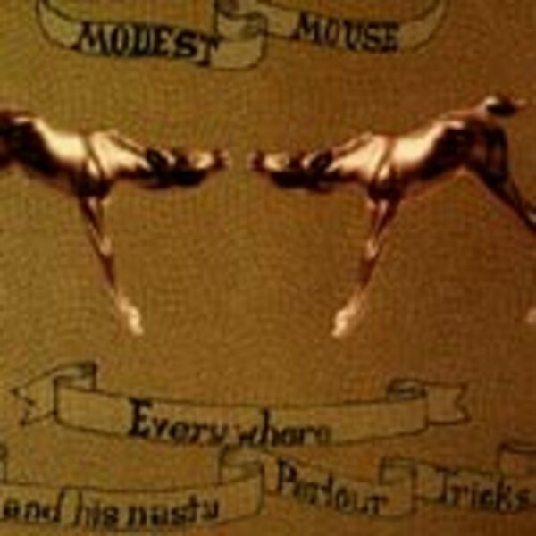 MODEST MOUSE – everywhere and his nasty (LP Vinyl)