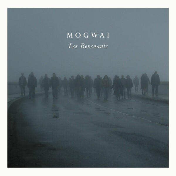 Cover MOGWAI, les revenants