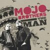 MOJO BROTHERS – the man/goodbye baby (7" Vinyl)