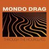 MONDO DRAG – through the hourglass (CD, LP Vinyl)