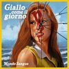MONDO SANGUE – giallo come il giorno (10" Vinyl)