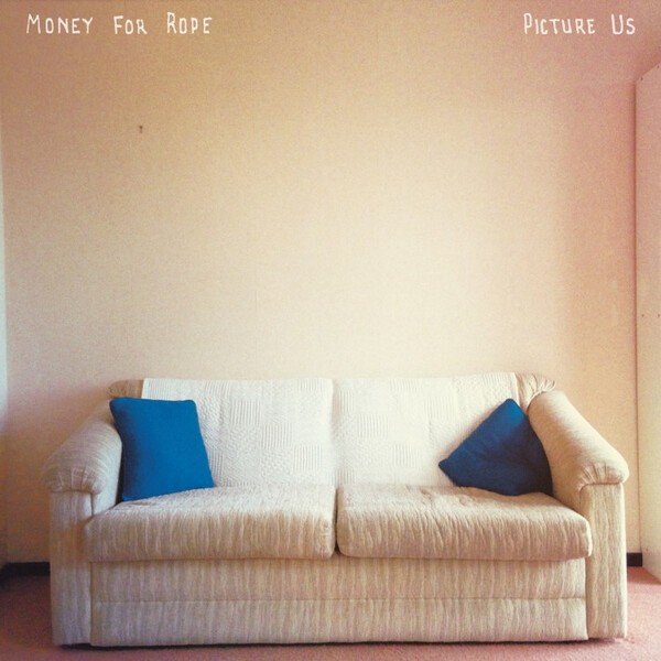 MONEY FOR ROPE – picture us (CD, LP Vinyl)