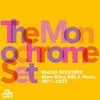 MONOCHROME SET – radio sessions (marc riley bbc6 music 2011-2022) (CD, LP Vinyl)