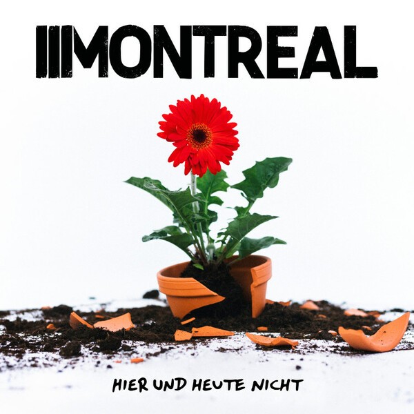 MONTREAL – hier und heute nicht (CD, LP Vinyl)