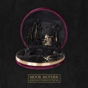 MOOR MOTHER – black encyclopedia of the air (LP Vinyl)