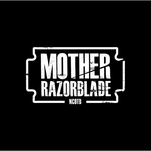 MOTHER RAZORBLADE – ncotb (10" Vinyl)