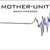MOTHER UNIT – brain-massage (CD, LP Vinyl)