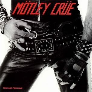 Cover MÖTLEY CRÜE, too fast for love