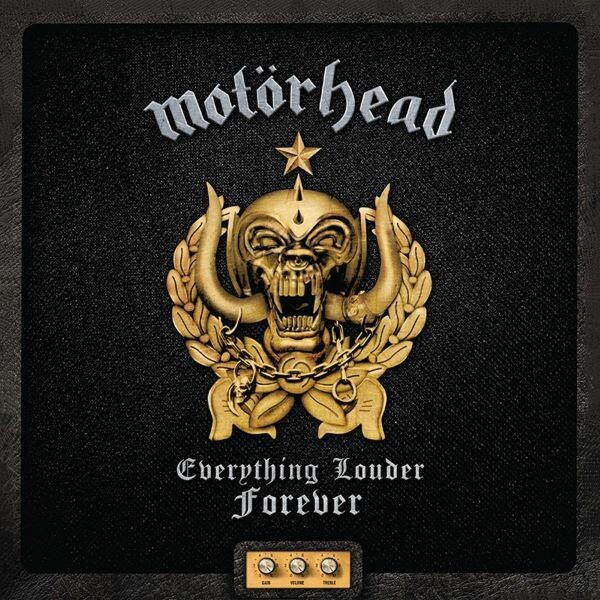 MOTÖRHEAD, everything louder forever - the very best of cover
