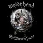 MOTÖRHEAD – the wörld is yours (CD, LP Vinyl)
