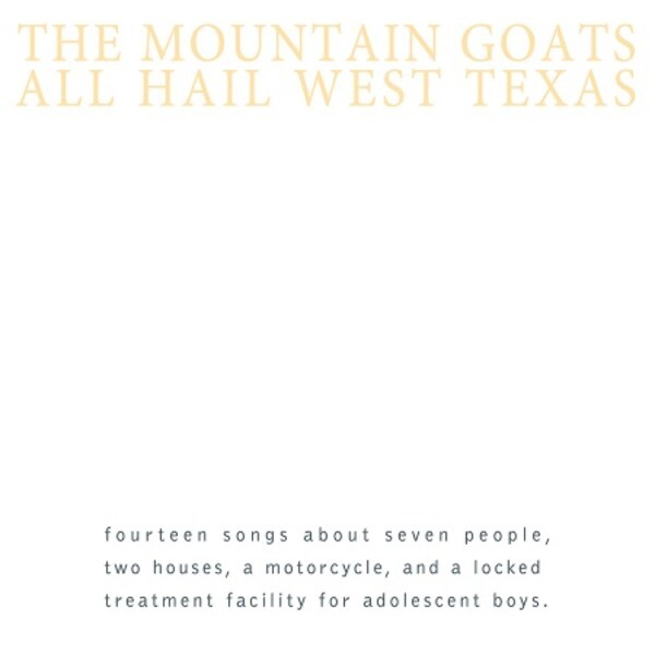 MOUNTAIN GOATS, all hail west texas cover