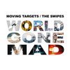 MOVING TARGETS / THE SWIPES –  (10" Vinyl)