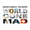 MOVING TARGETS / THE SWIPES –  (10" Vinyl)