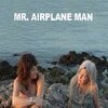 MR. AIRPLANE MAN – i´m in love (7" Vinyl)