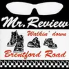 MR. REVIEW – walkin´ down brentford road (CD)