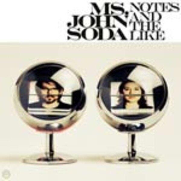 MS. JOHN SODA – notes and the like (CD)