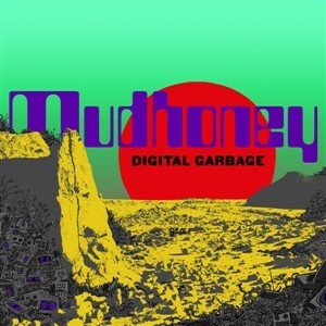 MUDHONEY, digital garbage cover