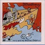 MUDHONEY – every good boy deserves fudge (CD, LP Vinyl)