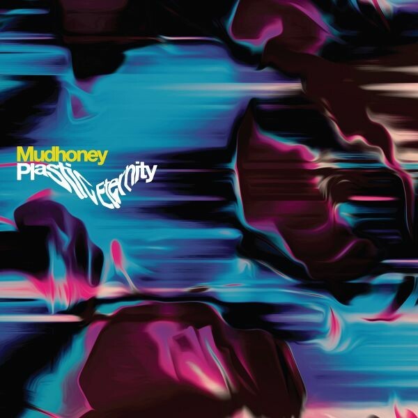 MUDHONEY, plastic eternity cover