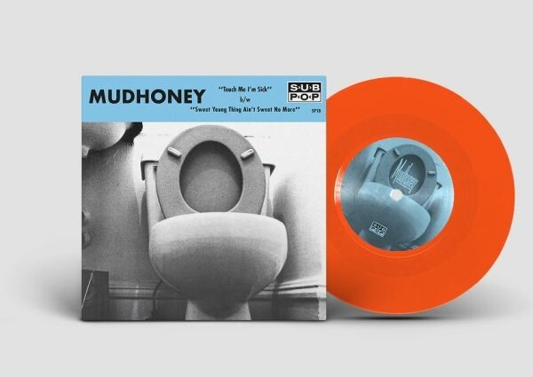 MUDHONEY – touch me i´m sick (35th anniversary edition) (7" Vinyl)