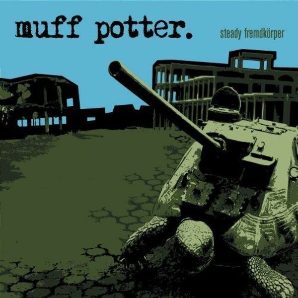 MUFF POTTER – steady fremdkörper (LP Vinyl)