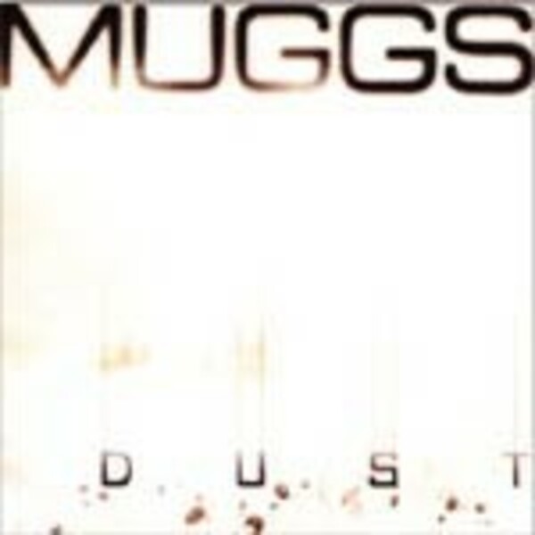 MUGGS – dust (CD)