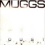 MUGGS – dust (CD)