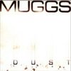 MUGGS – dust (CD)