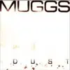 MUGGS – dust (CD)