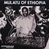 MULATU ASTATKE – mulatu of ethiopia (CD, LP Vinyl)