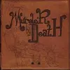 MURDER BY DEATH – who will survive .... (10" Vinyl, CD)