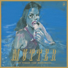 Cover MUTTER, der traum vom anderssein