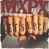 MXPX – let´s rock (CD)