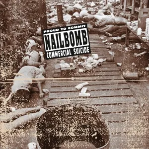 NAILBOMB – proud to commit commercial suicide (LP Vinyl)