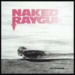 NAKED RAYGUN, jettison (trans. red vinyl) cover