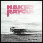 NAKED RAYGUN – jettison (trans. red vinyl) (CD, LP Vinyl)