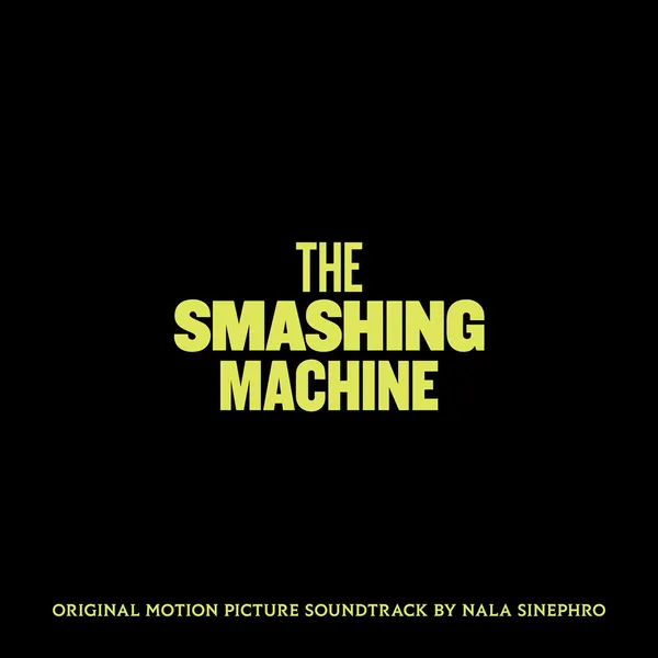 NALA SINEPHRO – the smashing machine - o.s.t. (CD, LP Vinyl)