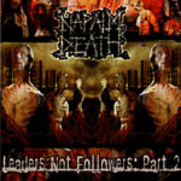 NAPALM DEATH, leaders not followers part 2 cover