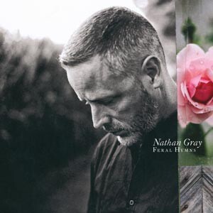 NATHAN GRAY – feral hymns (CD)