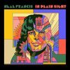 NEAL FRANCIS – in plain sight (CD, LP Vinyl)