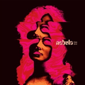 NEBULA – holy shit (CD, LP Vinyl)