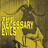 NECESSARY EVILS – thrill pill / twist grind rock´n´burn (7" Vinyl)