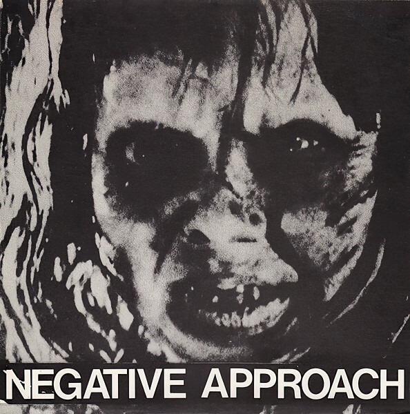 NEGATIVE APPROACH – 10 song ep (7" Vinyl)