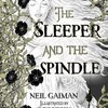 NEIL GAIMAN/CHRIS RIDDELL – the sleeper and the spindle (Papier)
