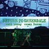 NEIL YOUNG & CRAZY HORSE – return to greendale (LP Vinyl)